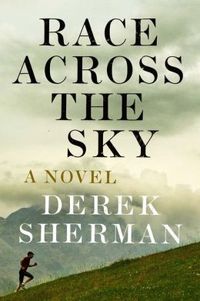 Race Across The Sky by Derek Sherman