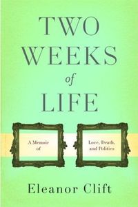 Two Weeks of Life