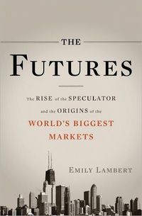 The Futures by Emily Lambert