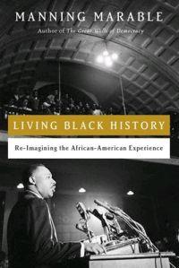 Living Black History by Manning Marable