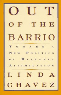 Out Of The Barrio by Linda Chavez