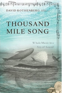 Thousand Mile Song by David Rothenberg