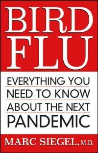 Bird Flu by Marc Siegel