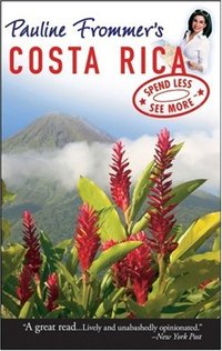 Pauline Frommer's Costa Rica by Pauline Frommer