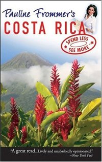 Pauline Frommer's Costa Rica by Nelson Mui