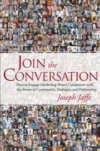 Join the Conversation by Joseph Jaffe