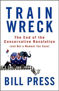 Trainwreck by Bill Press
