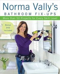 Norma Vally's Bathroom Fix-Ups by Norma Vally