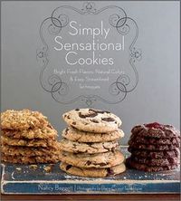Simply Sensational Cookies by Nancy Baggett