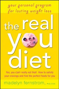 The Real You Diet by Madelyn Fernstrom