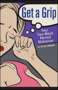 Get A Grip by Belisa Vranich