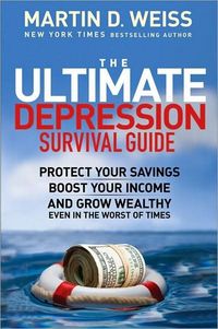The Ultimate Depression Survival Guide by Martin D. Weiss