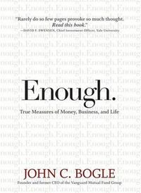 Enough by John C. Bogle