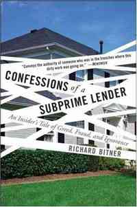 Confessions of a Subprime Lender by Richard Bitner