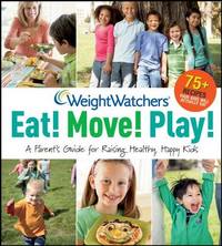Eat! Move! Play! by Weight Watchers