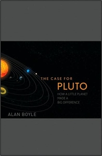 The Case For Pluto by Alan Boyle