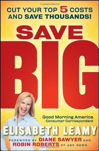 Save Big by Elisabeth Leamy
