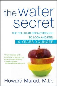 The Water Secret by Howard Murad