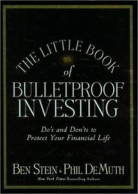 The Little Book of Bulletproof Investing by Ben Stein
