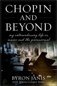 Chopin And Beyond by Byron Janis