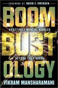 Boombustology by Vikram Mansharamani