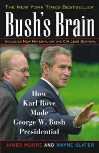 Bush's Brain by Wayne Slater