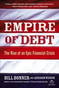 Empire of Debt by Addison Wiggin