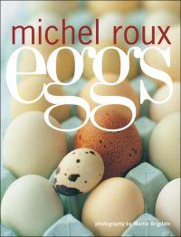 Eggs by Michael Roux