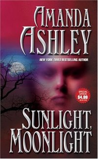 Sunlight Moonlight by Amanda Ashley