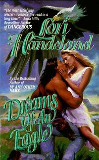 Dreams Of An Eagle by Lori Handeland