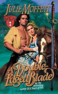 A Double-Edged Blade by Julie Moffett