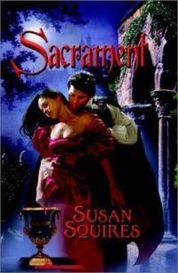 Sacrament by Susan Squires