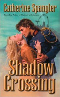 Shadow Crossing by Catherine Spangler