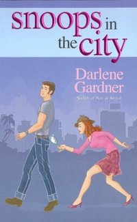 Snoops In The City by Darlene Gardner