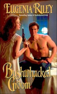 Bushwhacked Groom by Eugenia Riley
