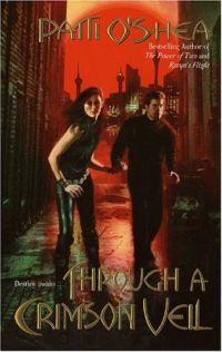 Through a Crimson Veil by Patti O'Shea