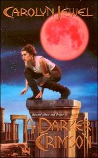 A Darker Crimson by Carolyn Jewel