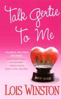 Talk Gertie to Me by Lois Winston