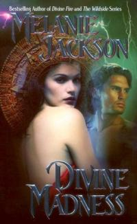 Divine Madness by Melanie Jackson
