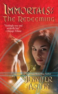 Immortals: The Redeeming by Jennifer Ashley