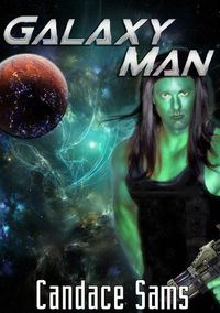 Galaxy Man by Candace Sams