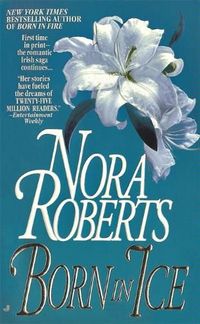 Born in Ice by Nora Roberts