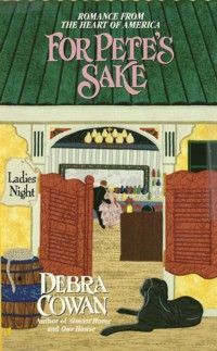 For Pete's Sake by Debra Cowan