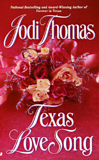 Texas Love Song by Jodi Thomas