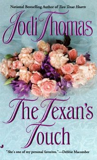 The Texan's Touch by Jodi Thomas