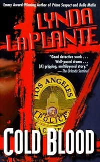 Cold Blood by Lynda La Plante