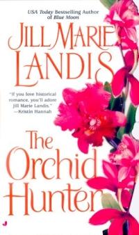 Excerpt of The Orchid Hunter by Jill Marie Landis