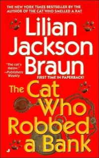 Excerpt of The Cat Who Robbed a Bank by Lilian Jackson Braun