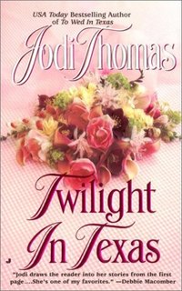 Twilight in Texas by Jodi Thomas