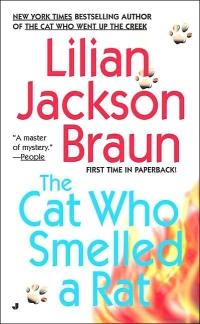 The Cat Who Smelled a Rat by Lilian Jackson Braun